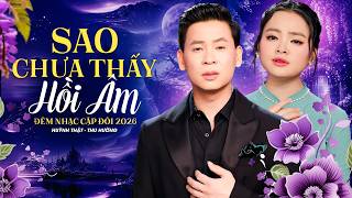 ĐÊM NHẠC CẶP ĐÔI 2026 Xịn Mịn 🔥 HUỲNH THẬT, THU HƯỜNG hát Song Ca RA MẮT Bài Hát Mới
