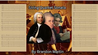 String Quartet Sonata By Brandon D  Martin  #music #stringquartet #composer