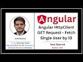 Angular HttpClient GET Request - Fetch Single User by ID | API in Angular  Angular Tutorial (Ep-363)