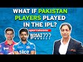 What If Pakistani Players Played In IPL | Ft. Shoaib Akhtar