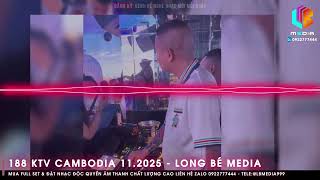 Nonstop KTV 188 Cambodia 2025 - Kênh Nhạc Đặt Pro Zalo 0922777444 Tele @lbmedia999