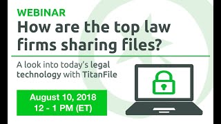 Secure File Sharing & Client Communication for Today's Law Firms