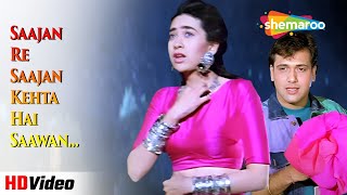Saajan Re Saajan Kehta Hai Saawan (HD) | Dulaara (1994) | Govinda, Karishma Kapoor Hit Songs