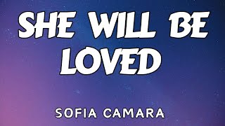 She Will Be Loved(Maroon 5)-Sofia Camara