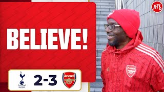 I Believe! (Ty) | Tottenham 2-3 Arsenal