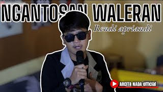 NGANTOSAN WALERAN cover RENDI APRIANDI ARCITA NADA OFFICIAL