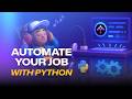 Can you Automate Your Job with Python and AI?