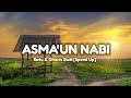 Lirik Lagu | Asma'un Nabi [Ratu & Budi] Speed Up