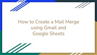 How to Create a Mail Merge with Gmail and Google Sheets