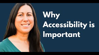 Why Accessibility is Important | Elearning Accessibility Tips and Tricks