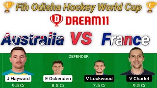 AUS vs FRA dream 11 team prediction || Australia vs France hockey match #HWC2023