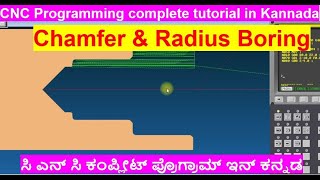 #34 CNC Programming complete tutorial in Kannada/Chamfer and Radius Boring Program Practical Kannada