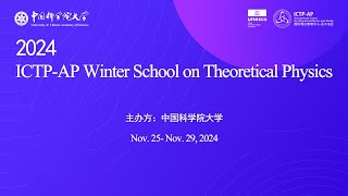 2024 ICTP-AP Winter School on Theoretical Physics