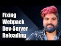 Fixing webpack-dev-server Not Reloading on HTML or SASS Changes