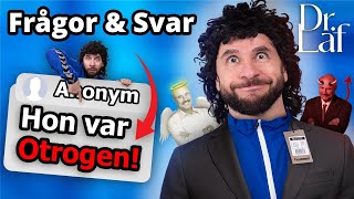 Svarar på ALLT! (Dr LAF Q\u0026A)