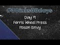 #30inks30days September 2023 - Day 9: Ferris Wheel Press Poison Envy