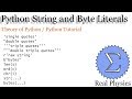Python String and Byte Literals (Theory of Python) (Python Tutorial)