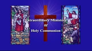 Extraordinary Ministers Of Holy Communion_SFPR Training Video