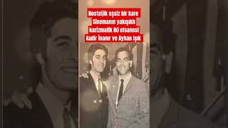 Nostaljik eşsiz bir kare Sinemanın yakışıklı karizmatik iki efsanesiKadir İnanır ve Ayhan Işık