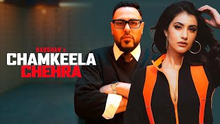 Badshah - Chamkeela Chehra (Full Audio Song) | Sonia Rathee