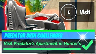 Visit Predator's Apartment in Hunter's Heaven as Predator Location - Fortnite Predator Challenge