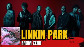 LINKIN PARK - FROM ZERO - Analisando o novo álbum do LINKIN PARK