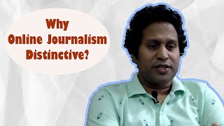 অনলাইন সাংবাদিকতা কী এবং কেন স্বতন্ত্র? ll What is Online Journalism and Why Distinctive?