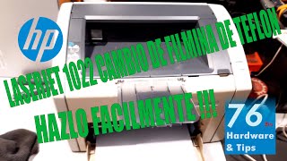 Filmina de teflon rota en HP Laserjet 1022, cambiala facilmente, nosotros te decimos como !!!