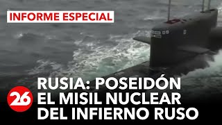 RUSIA | Poseidón, el "misil del infierno" ruso