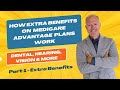 How Dental, Vision, Hearing & More Work on Medicare Advantage Plans - Part 1