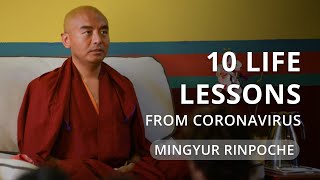 10 Life Lessons We Can Learn from Coronavirus - with Yongey Mingyur Rinpoche