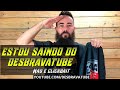 Estou saindo do DESBRAVATUBE - não é clickbait assista até o final