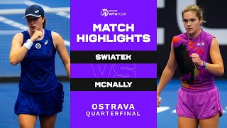 Iga Swiatek vs. Caty McNally | 2022 Ostrava Quarterfinal | WTA Match Highlights