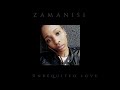 ZamaNisi - Unrequited Love