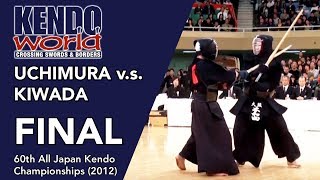 FINAL Kiwada v.s. Kimura - 60th All Japan Kendo Championships (2012)