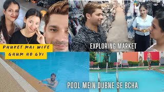 Phuket Market | Patong Hotel Swimming Pool | Bangla Market | Thailand vlogs | Patong Market