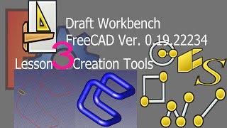 Freecad draft lesson 3 creation tools