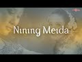 nining meida kagembang official lyric version