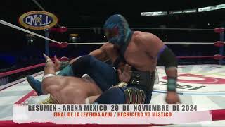 CMLL - FINAL DE LA LEYENDA AZUL / HECHICERO VS MÍSTICO / ARENA MÉXICO/29-11-24