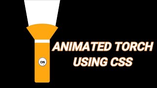 CSS Animated Torch | Create Torch Using CSS & HTML | Pure CSS Torch Animation | Coding for fun