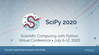 Spatial Data Analysis with PySAL Tutorial | SciPy 2020 | Sergio Rey and Elijah Knaap