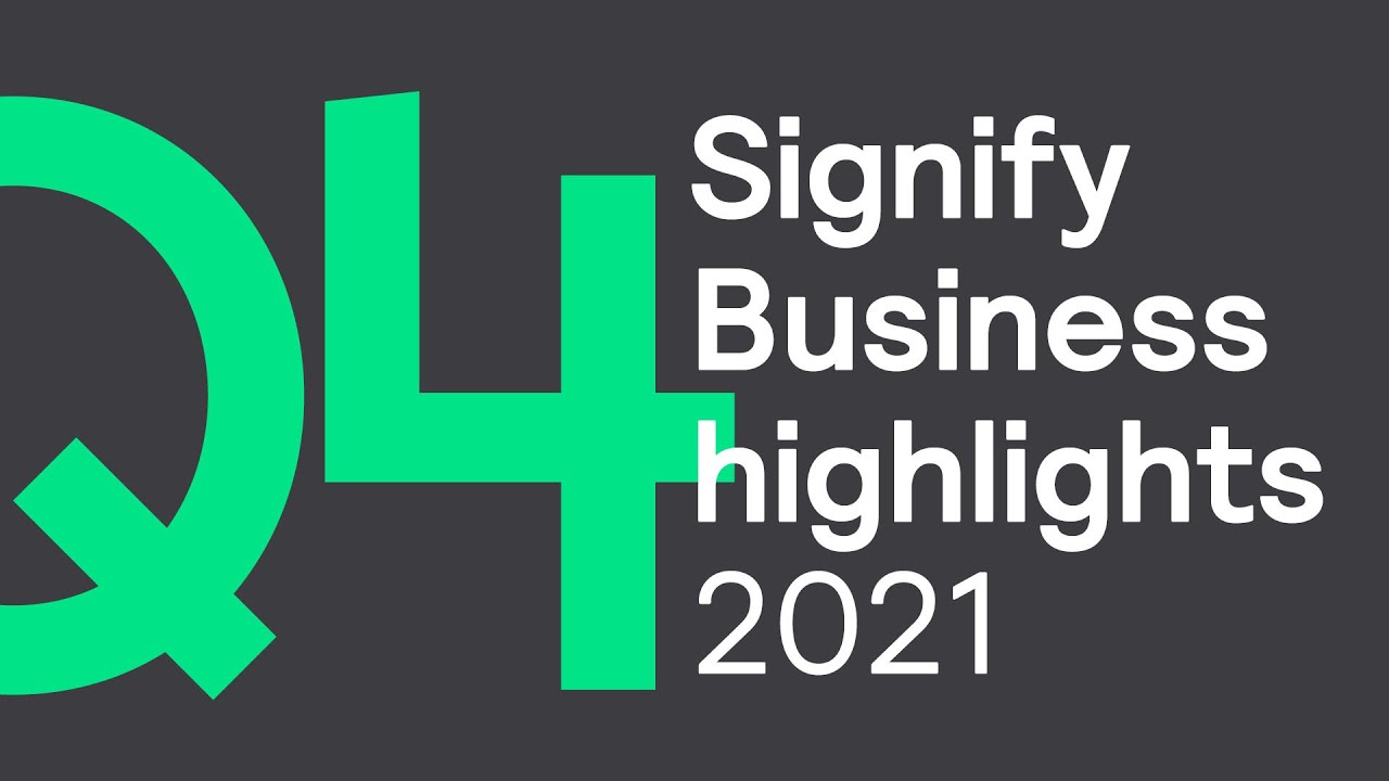 Signify Q4 2021 Business Highlights