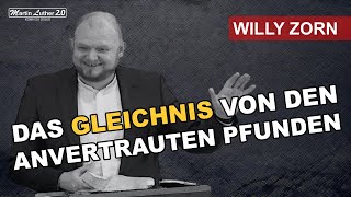 Willy Zorn - Das Gleichnis von den anvertrauten Pfunden verstehen