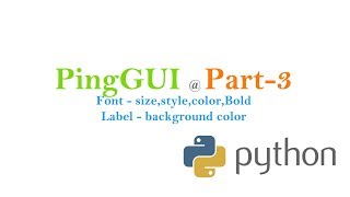 Create App using python - PingGUI@Part 3