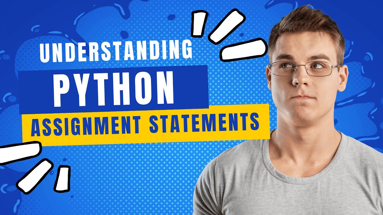 Understanding Python Assignment Statements Youtube