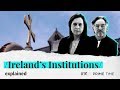 Ireland's Institutions | Explained By Prime Time