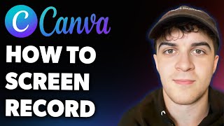 How to Screen Record Using Canva (Full 2025 Guide)