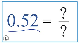 0.52 as a Fraction (simplified form)