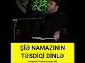 Şiə namazının təsdiqi hacı ramil bədəlov