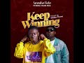 Amoako Belo - Keep Winning ft Bobo Dada Bee (Official Audio )